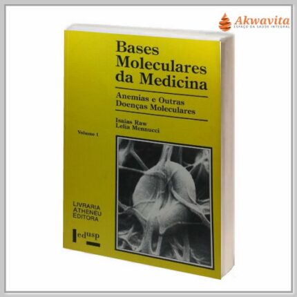 Bases Moleculares da Medicina Anemias e Outras