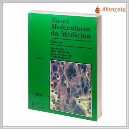 Bases Moleculares da Medicina Sobre o Câncer