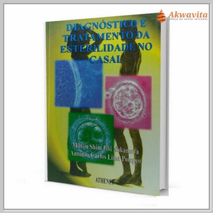 Diagnóstico e Tratamento da Esterilidade no Casal
