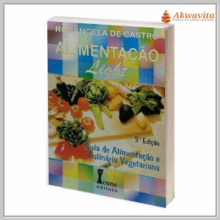 Alimentação Light Culinária Vegetariana Rosângela Castro