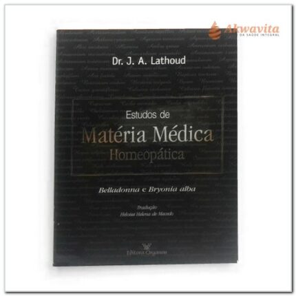 Matéria Médica Homeopática Belladonna e Bryonnia Lathoud