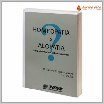 Homeopatia x Alopatia Abordagem do Assunto Dr Celso Batello
