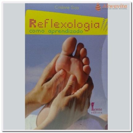 Reflexologia Como Aprendizado por Crislane Sica