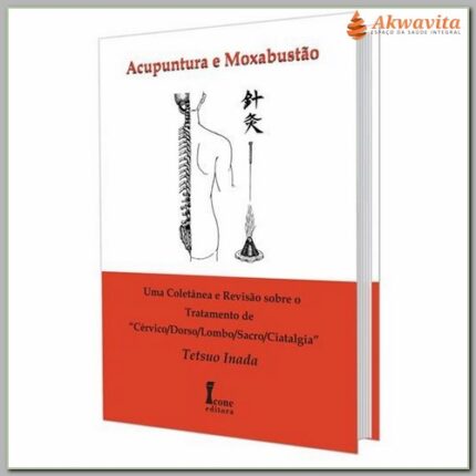 Acupuntura e Moxabustão Para Dores nas Costas MOc e MTC
