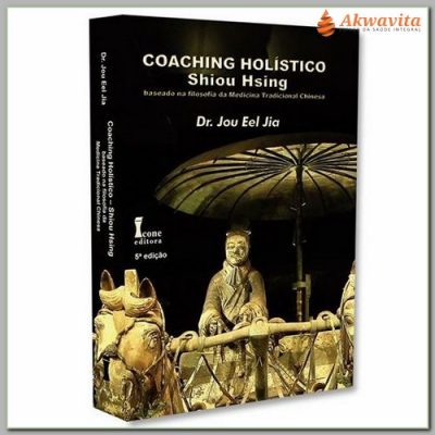 Coaching Holístico 4Ed Filosofia da MTC Shiou Hsing