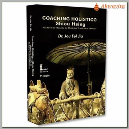 Coaching Holístico 4Ed Filosofia da MTC Shiou Hsing