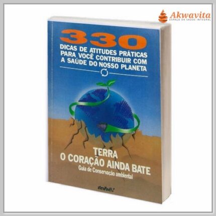 Terra O Coração Ainda Bate Guia de Conservação Ambiental